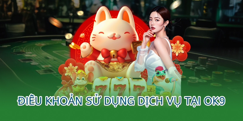 Miễn trừ trách nhiệm OK9 – Minh bạch và công bằng cho mọi người chơi 2 điều khoản sử dụng dịch vụ tại OK9 mà người chơi phải biết